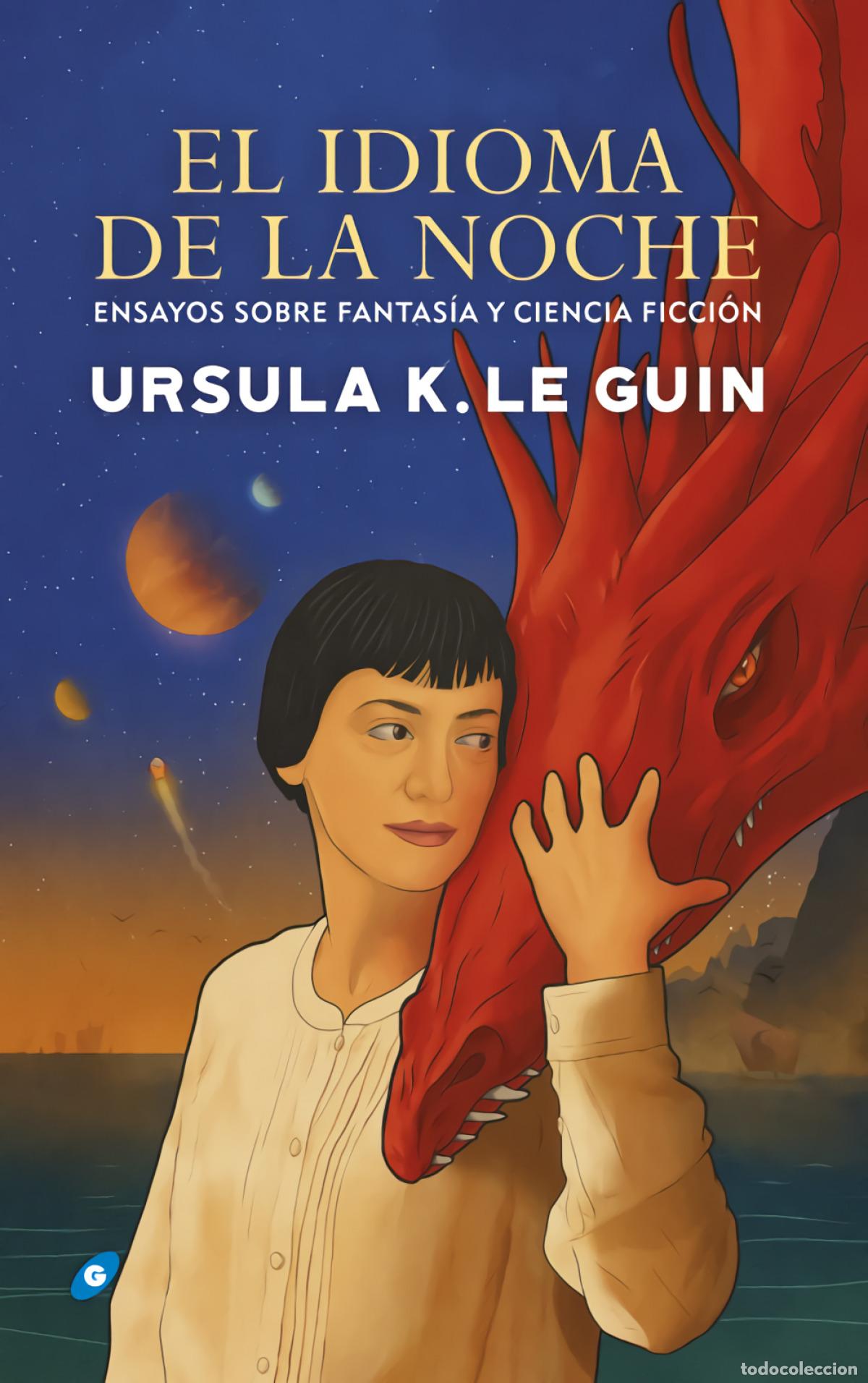Livres: EL IDIOMA DE LA NOCHE - K LE GUIN, URSULA