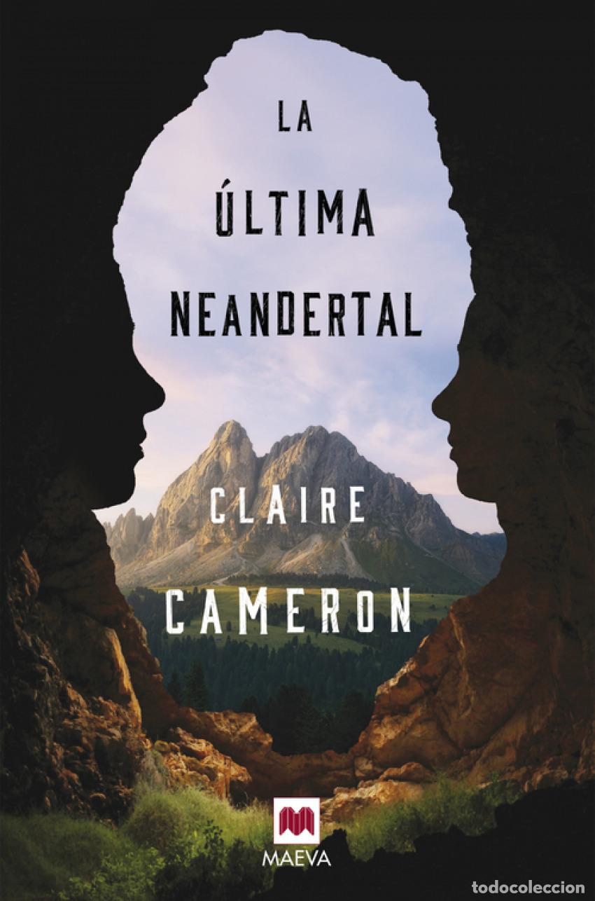 Livres: LA &Uacute;LTIMA NEANDERTAL - Cameron, Claire