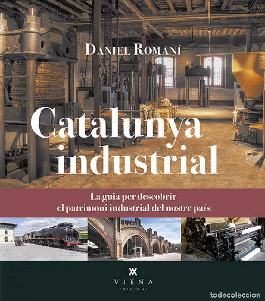 Livres: CATALUNYA INDUSTRIAL - Roman&iacute; Cornet, Daniel