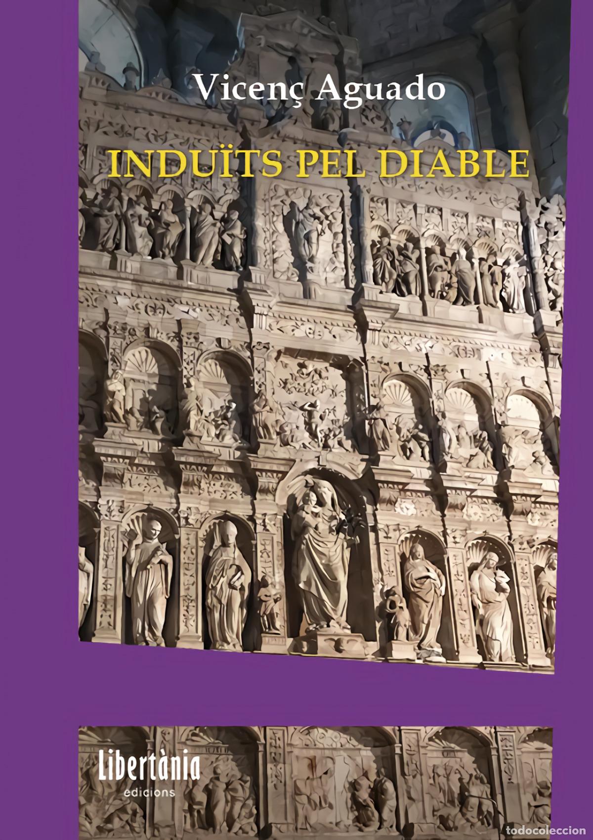Livros: INDUITS PEL DIABLE - Aguado, Vicen&ccedil;