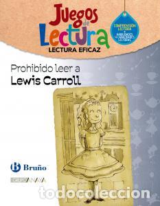books: Prohibido leer a lewis carroll. juego de lecturaprimaria.5ocursolectura eficaz - Grupo Bruno