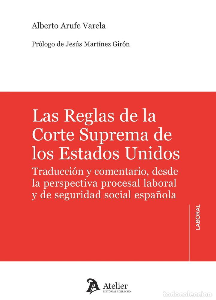 books: LAS REGLAS DE LA CORTE SUPREMA DE LOS ESTADOS UNIDOS - ALBERTO ARUFE VARELA