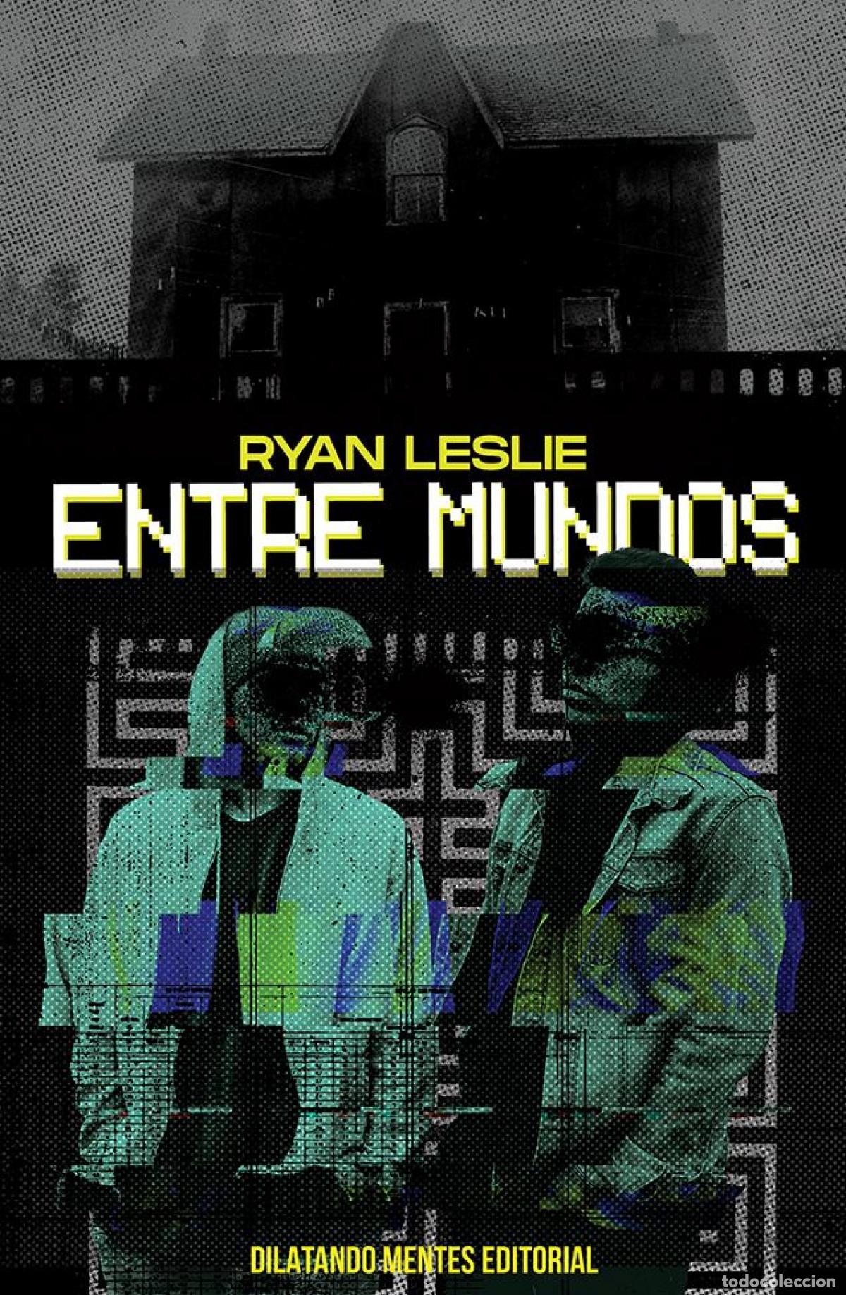 books: ENTRE MUNDOS - Leslie, Ryan