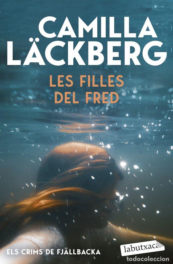 books: LES FILLES DEL FRED ELS CRIMS DE FJALLBACKA) - L&Auml;CKBERG, CAMILLA