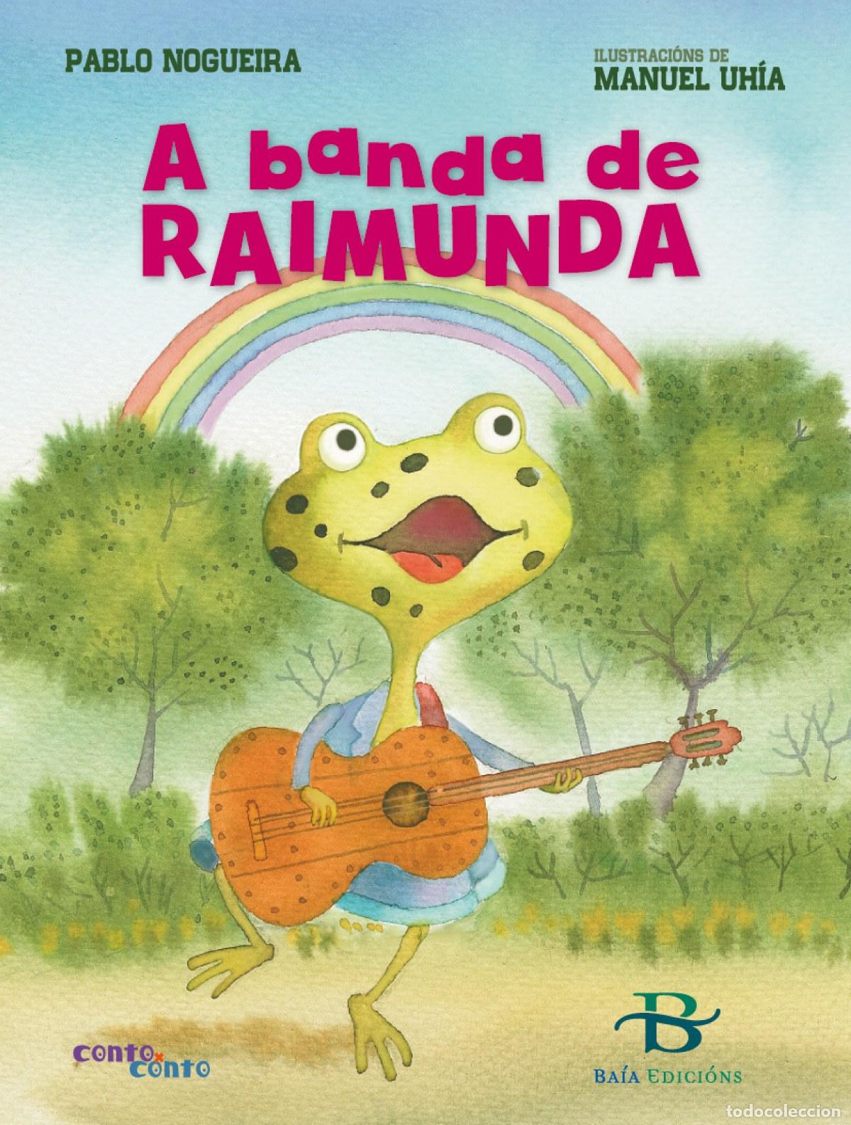 books: A BANDA DE RAIMUNDA - Nogueira, Pablo
