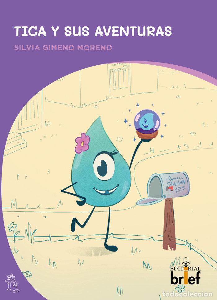 Libri: TICA Y SUS AVENTURAS - GIMENO MORENO, SILVIA