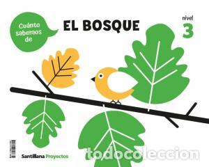 Libri: Cuanto sabemos nivel 3 el bosqueinfantil.3er curso - .