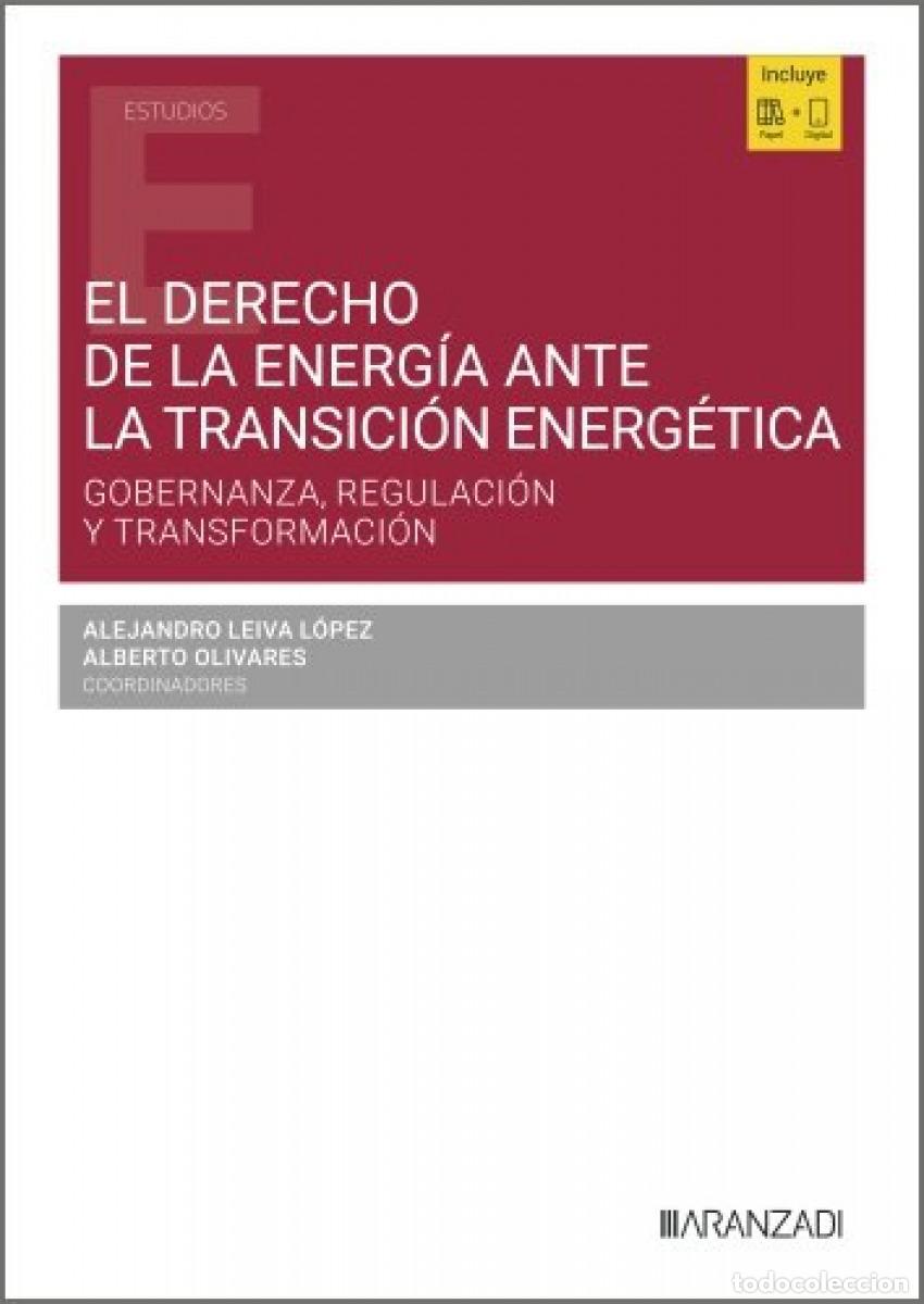 Livros: EL DERECHO DE LA ENERG&Iacute;A ANTE LA TRANSICI&Oacute;N ENERG&Eacute;TICA - Varios autores