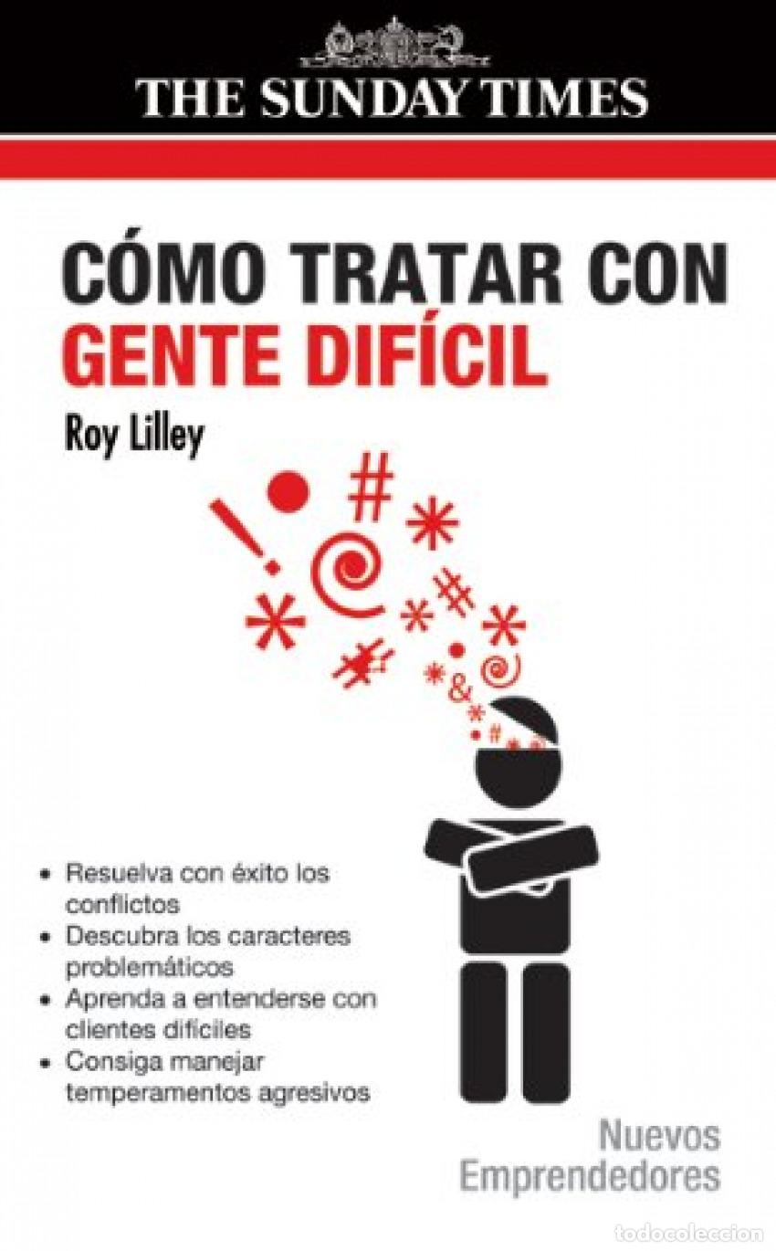 Libri: COMO TRATAR CON GENTE DIFICIL - Lilley, Roy