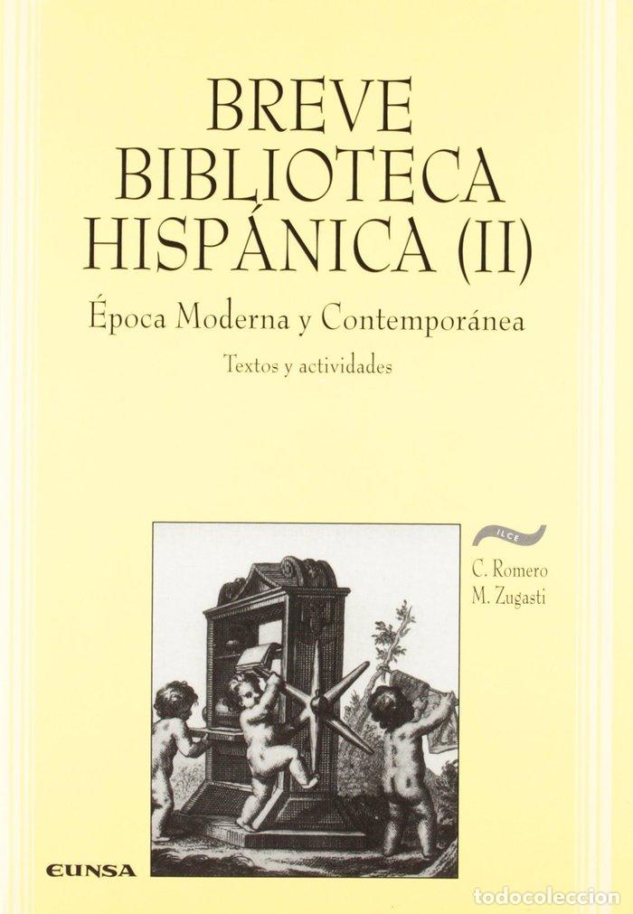 Livros: BREVE BIBLIOTECA HISPANICA (II - ROMERO, C. Y ZUG, M.