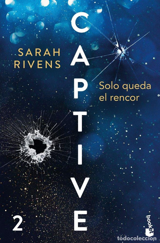 Livros: CAPTIVE SOLO QUEDA EL RENCOR - SARAH RIVENS