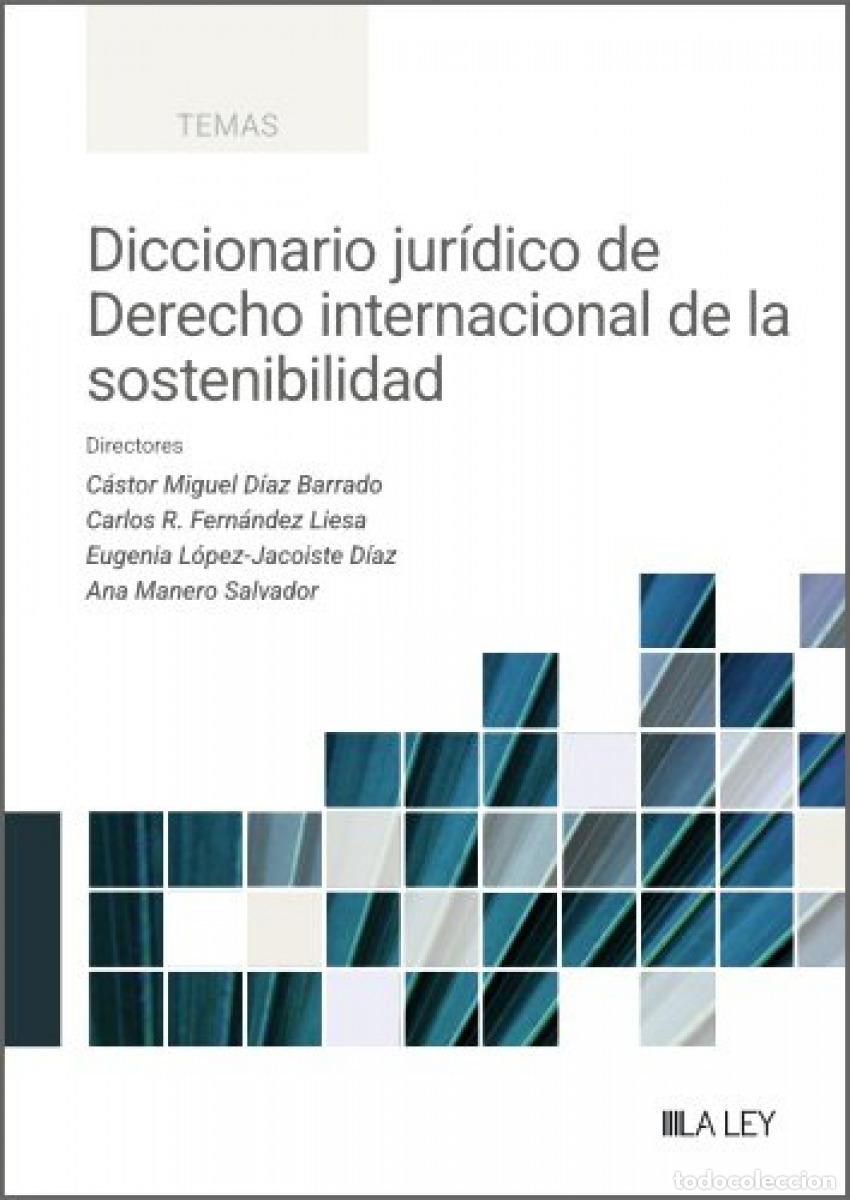 Livres: DICCIONARIO JUR&Iacute;DICO DE DERECHO INTERNACIONAL DE LA SOSTENIBILIDAD - Varios autores