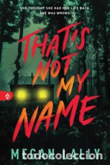 B&uuml;cher: THAT'S NOT MY NAME - MEGAN LALLY