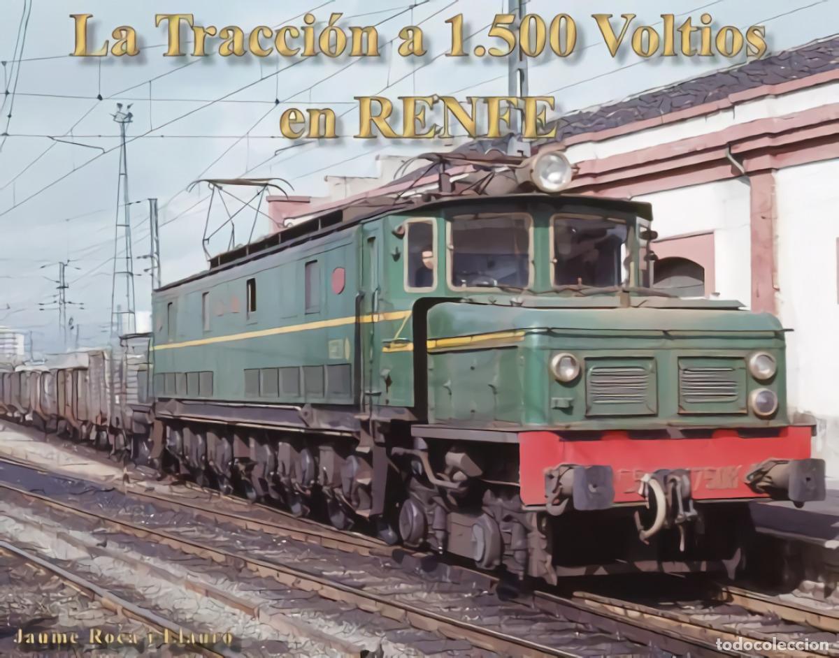 B&uuml;cher: LA TRACCION 1500 VOLTIOS EN RENFE - AAVV