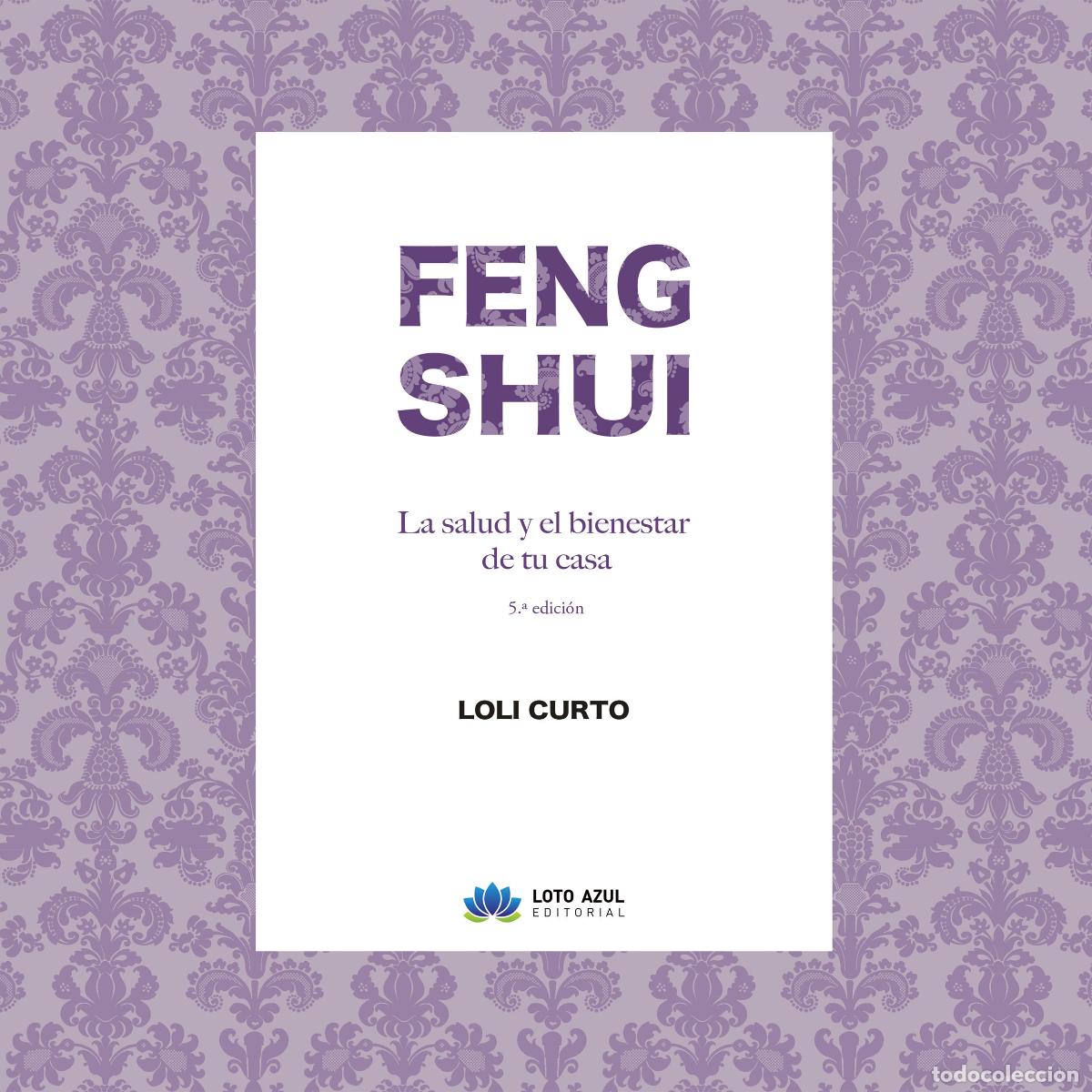 B&uuml;cher: FENG SHUI. LA SALUD Y EL BIENESTAR DE TU CASA. 5&ordf; EDICI&Oacute;N - Curto Chaves, Loli