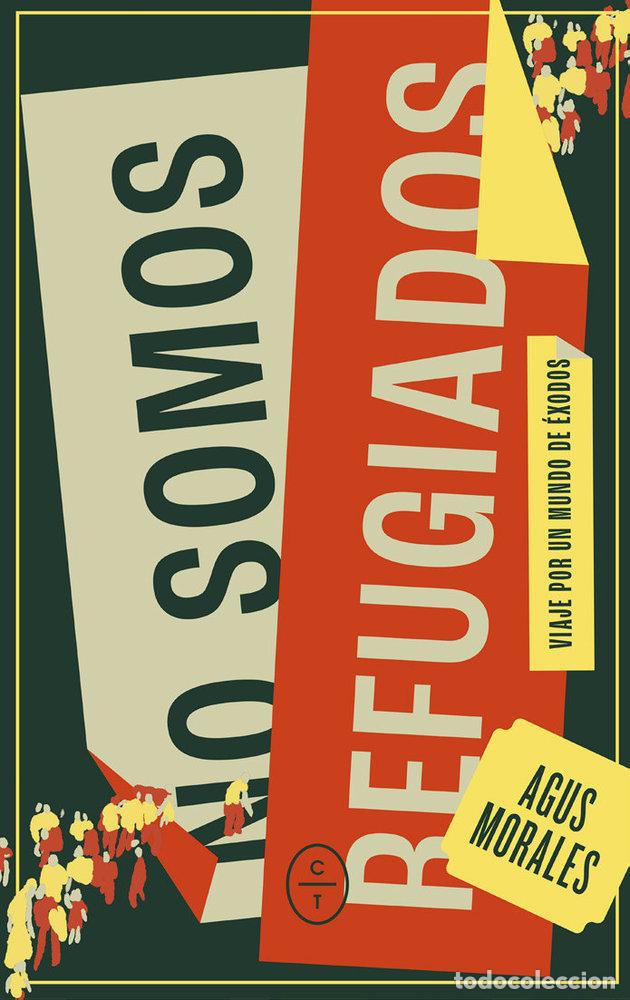 B&uuml;cher: NO SOMOS REFUGIADOS - MORALES, AGUSTIN