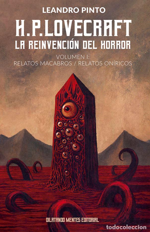 B&uuml;cher: H.P.LOVECRAFT:LA REINVENCI&Oacute;N DEL HORROR.(VOL.1.).RELATOS MACABROS / RELATOS ON&Iacute;RICOS - Pinto, Leandr