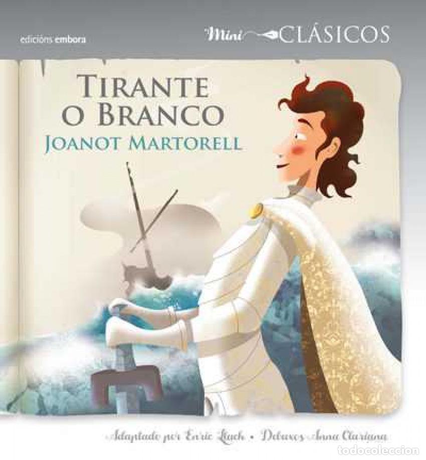 Livros: TIRANTE O BRANCO - Martorell, Joanot