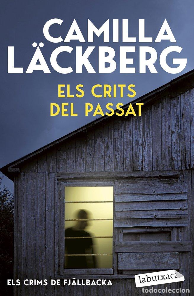 Livros: ELS CRITS DEL PASSAT ELS CRIMS DE FJALLBACKA) - L&Auml;CKBERG, CAMILLA