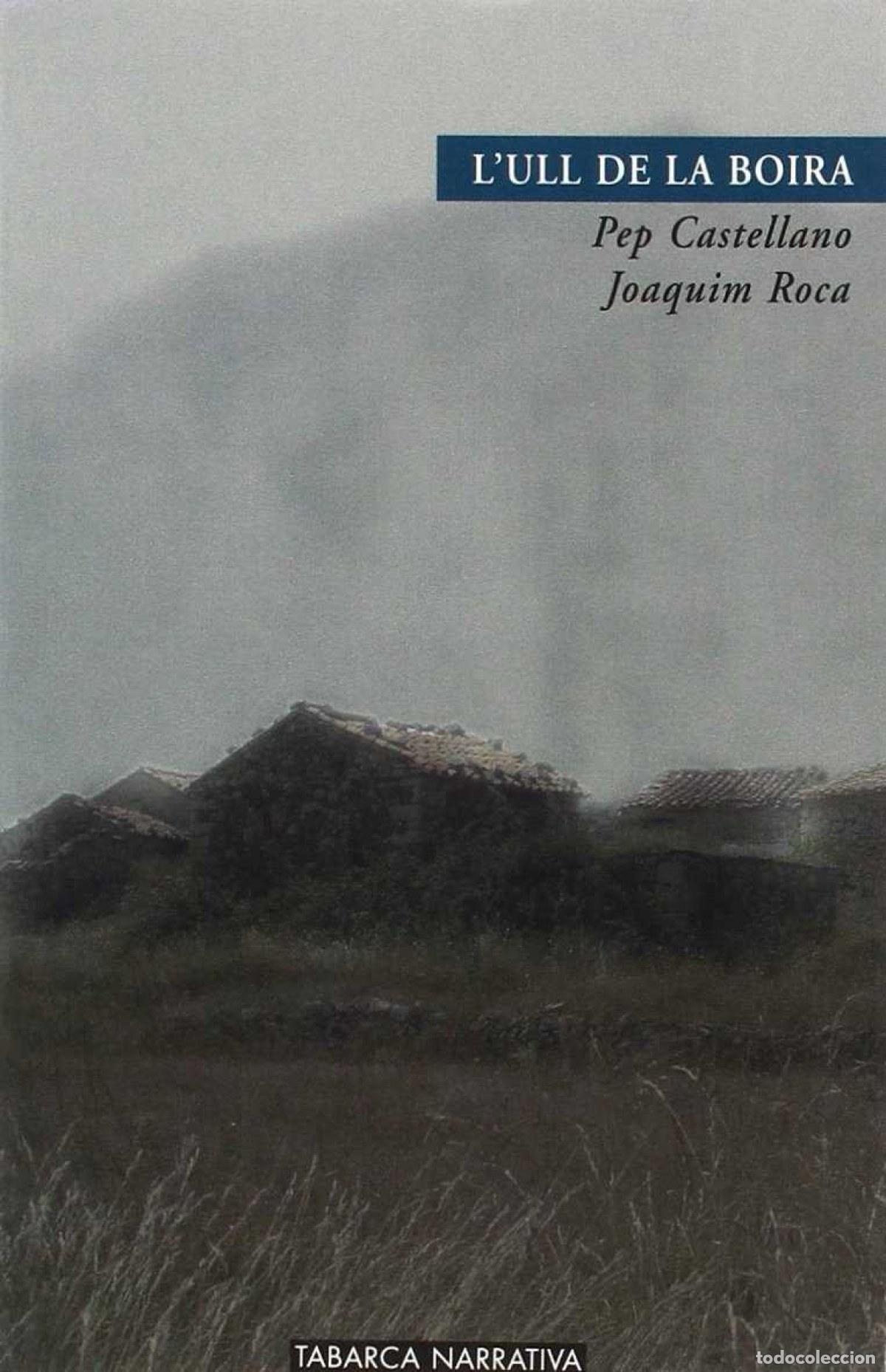 Livros: ULL DE LA BOIRA - Castellano, Pepe