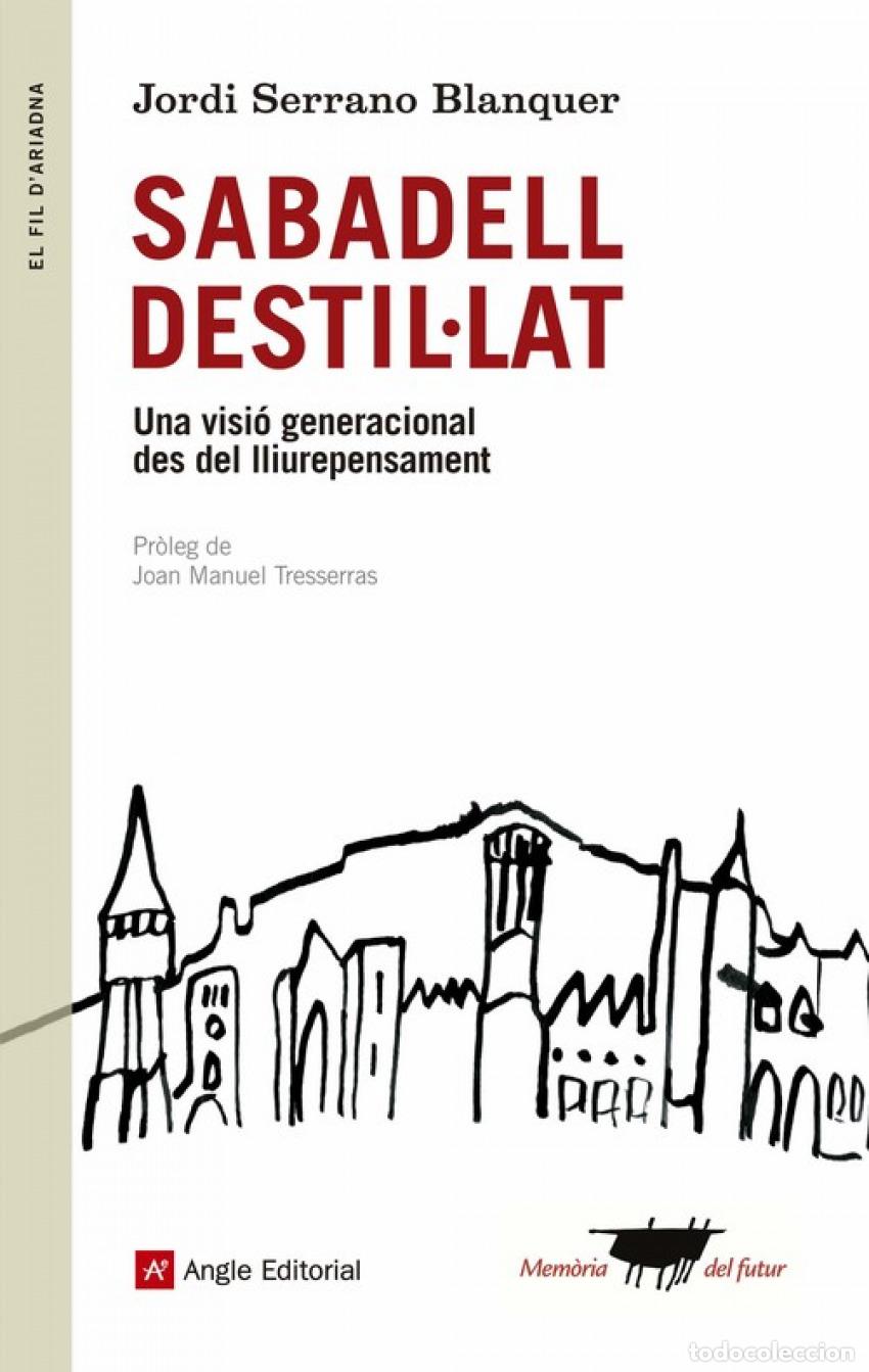 Livros: SABADELL DESTIL&middot;LAT - Serrano Blanquer, Jordi