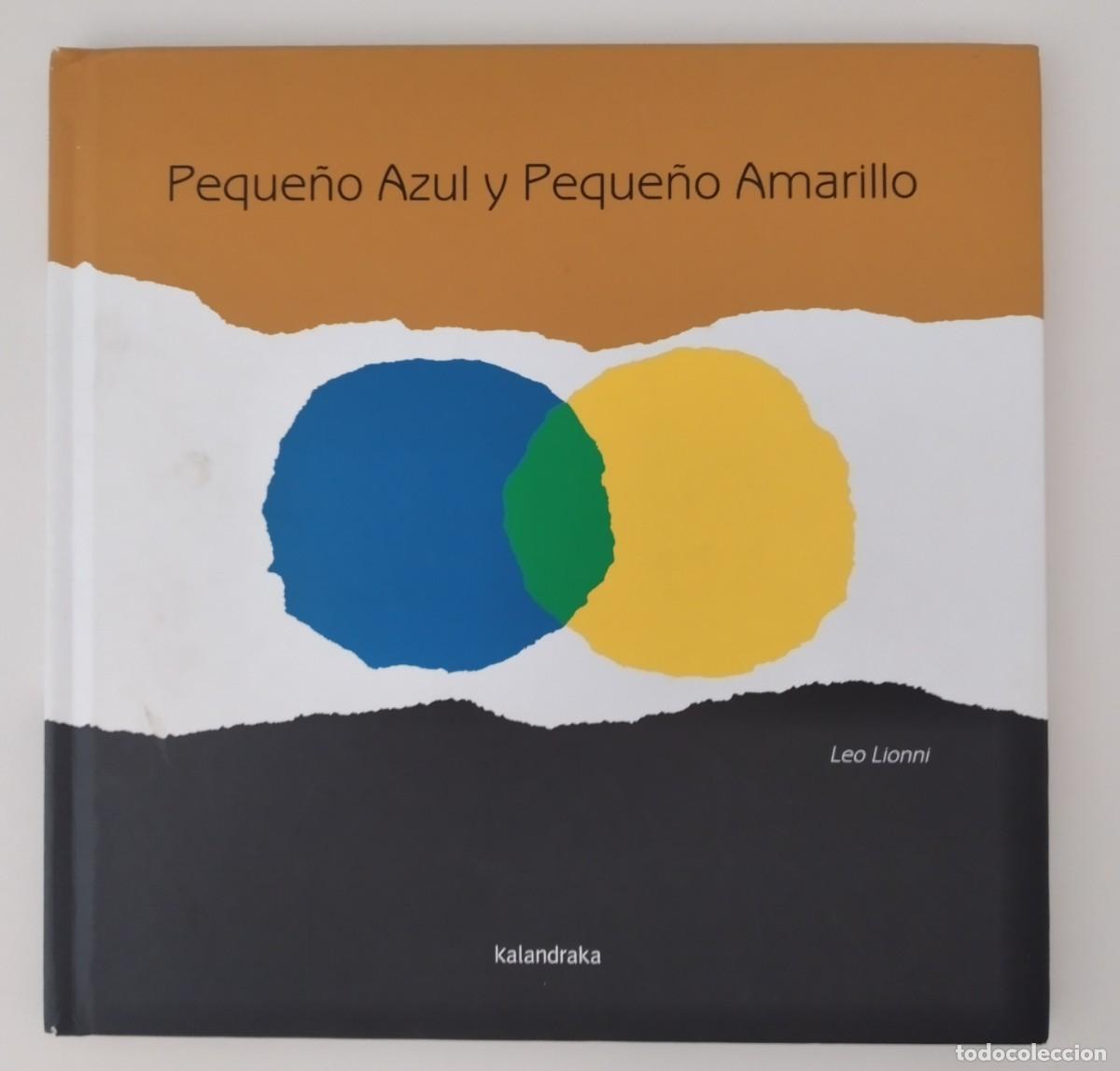 Libros: Peque&ntilde;o Azul y Peque&ntilde;o Amarillo -Lionni, Leo