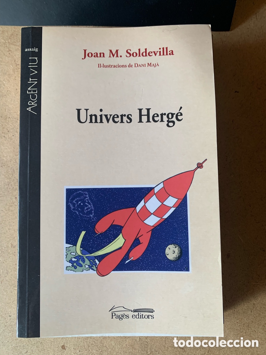 Libros: LIBRO UNIVERS HERG&Eacute;. JOAN M. SOLDEVILLA. EDIRI PAG&Eacute;S . A&Ntilde;O 2007.