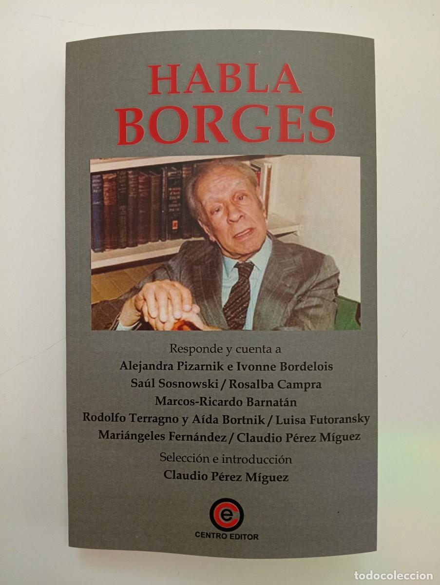 Libros: Habla Borges. Responde y cuenta a...