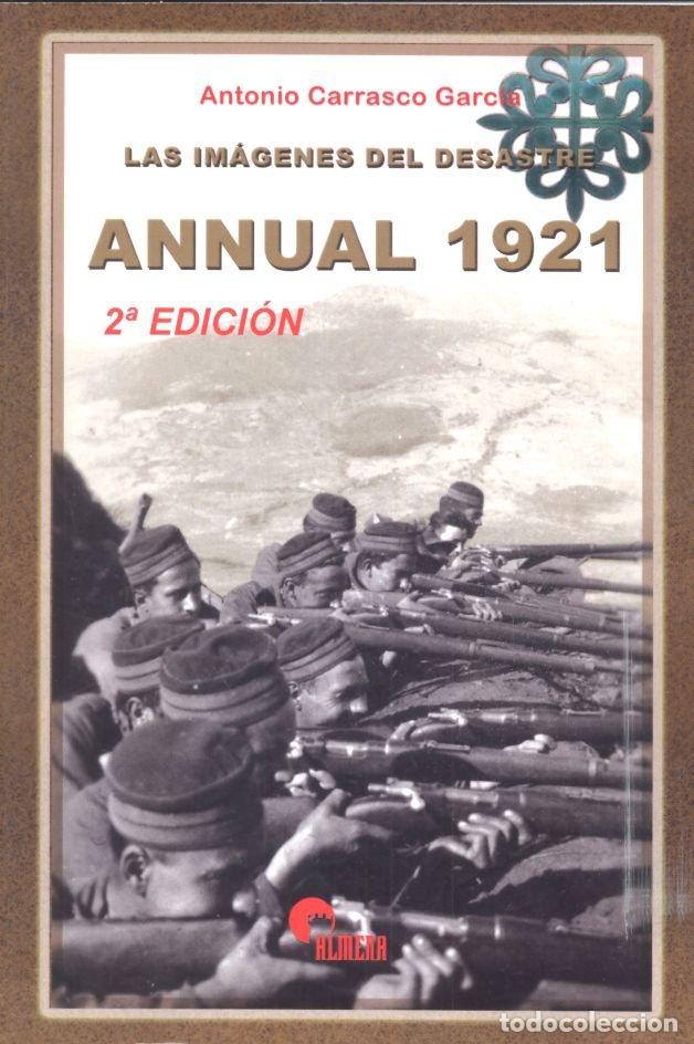 Livres: IMAGENES DEL DESASTRE ANNUAL 1921 - GARCIA CARRASCO, ANTONIO
