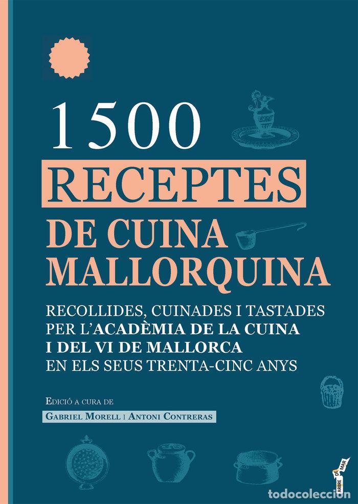 Livres: 1500 RECEPTES DE CUINA MALLORQUINA - .