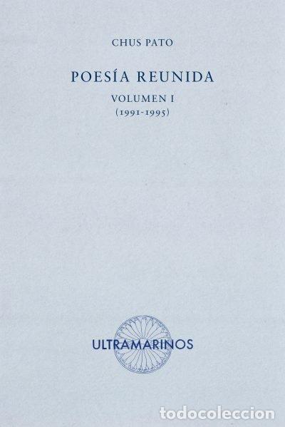 Libri: POESIA REUNIDA - PATO, CHUS