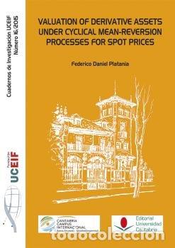 Livres: VALUATION OF DERIVATIVE ASSETS UNDER CYCLICAL MEAN-REVERSION - PLATANIA, FEDERICO DANIEL