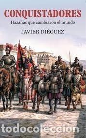 books: CONQUISTADORES - DIEGUEZ, JAVIER