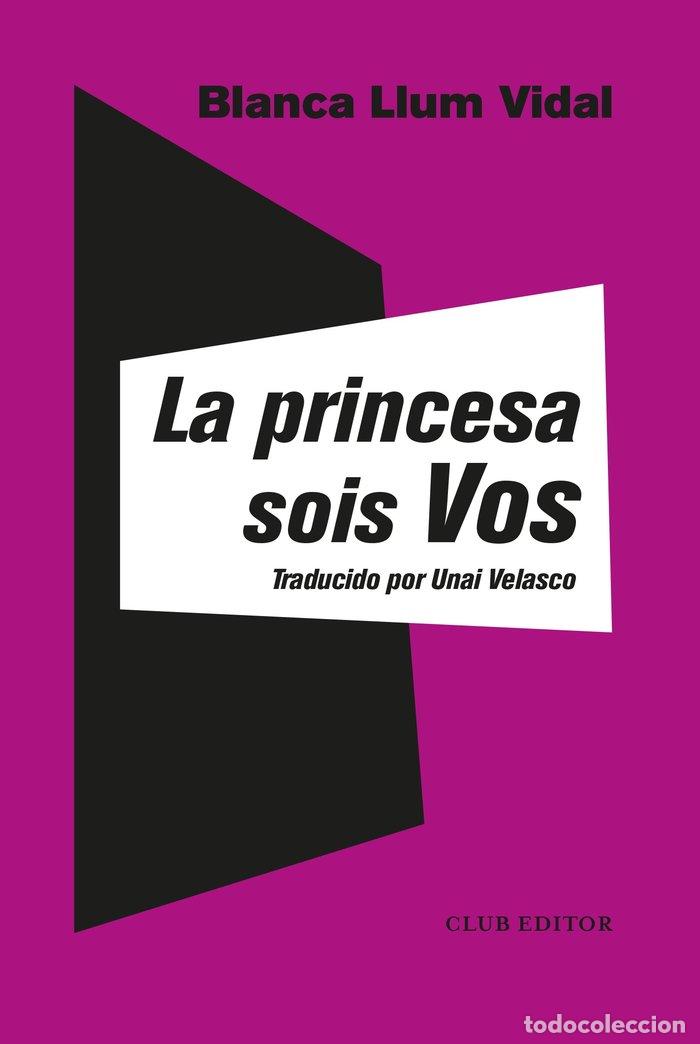 books: LA PRINCESA SOIS VOS - VIDAL, BLANCA LLUM