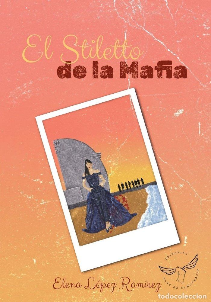 books: EL STILETTO DE LA MAFIA - LOPEZ RAMIREZ, ELENA