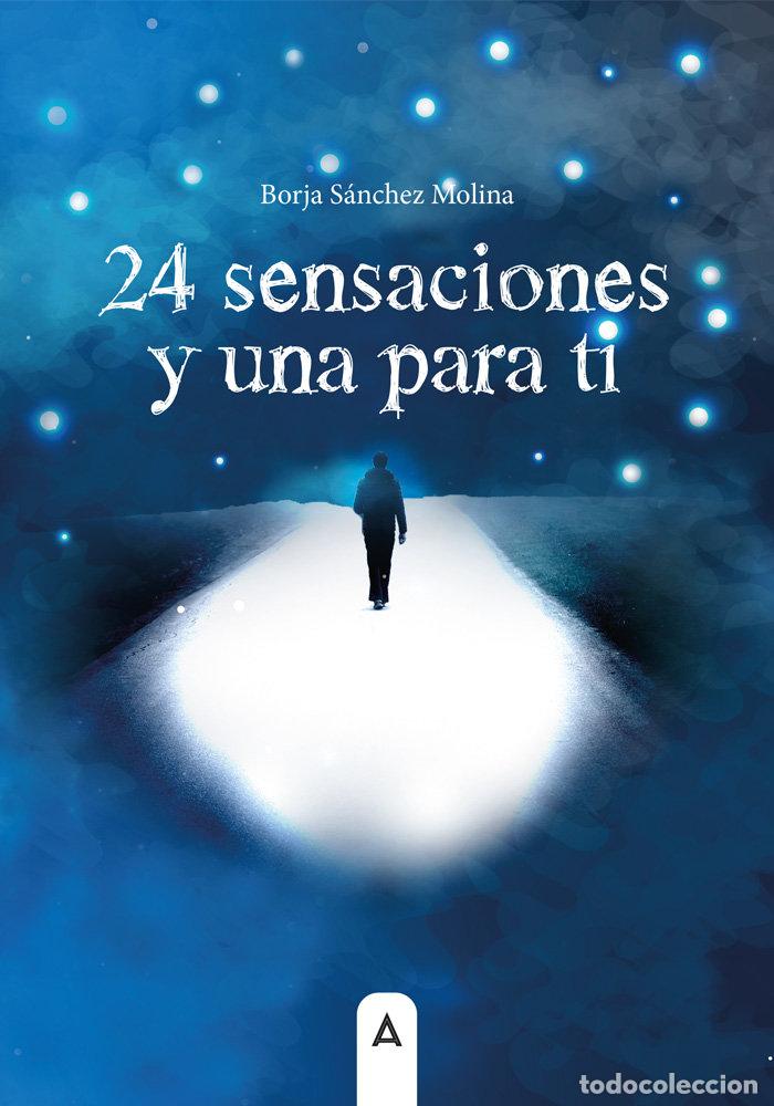 Livres: 24 SENSACIONES Y UNA PARA TI - BORJA SANCHEZ MOLINA