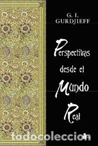 Libri: PERSPECTIVAS DESDE EL MUNDO REAL - GURDIEFF