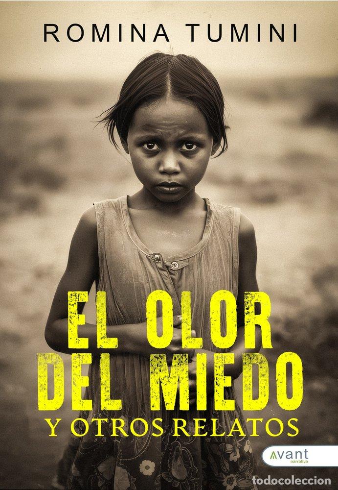 Livros: EL OLOR DEL MIEDO Y OTROS RELATOS - TUMINI, ROMINA