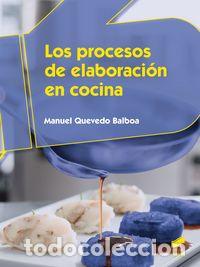 Livres: PROCESOS DE ELABORACION EN COCINA - QUEVEDO BALBOA, MANUEL