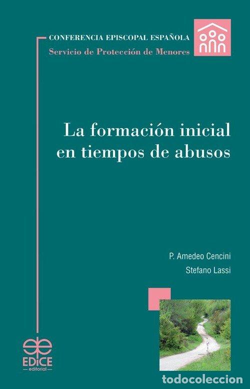 B&uuml;cher: LA FORMACION INICIAL EN TIEMPOS DE ABUSOS - AA.VV