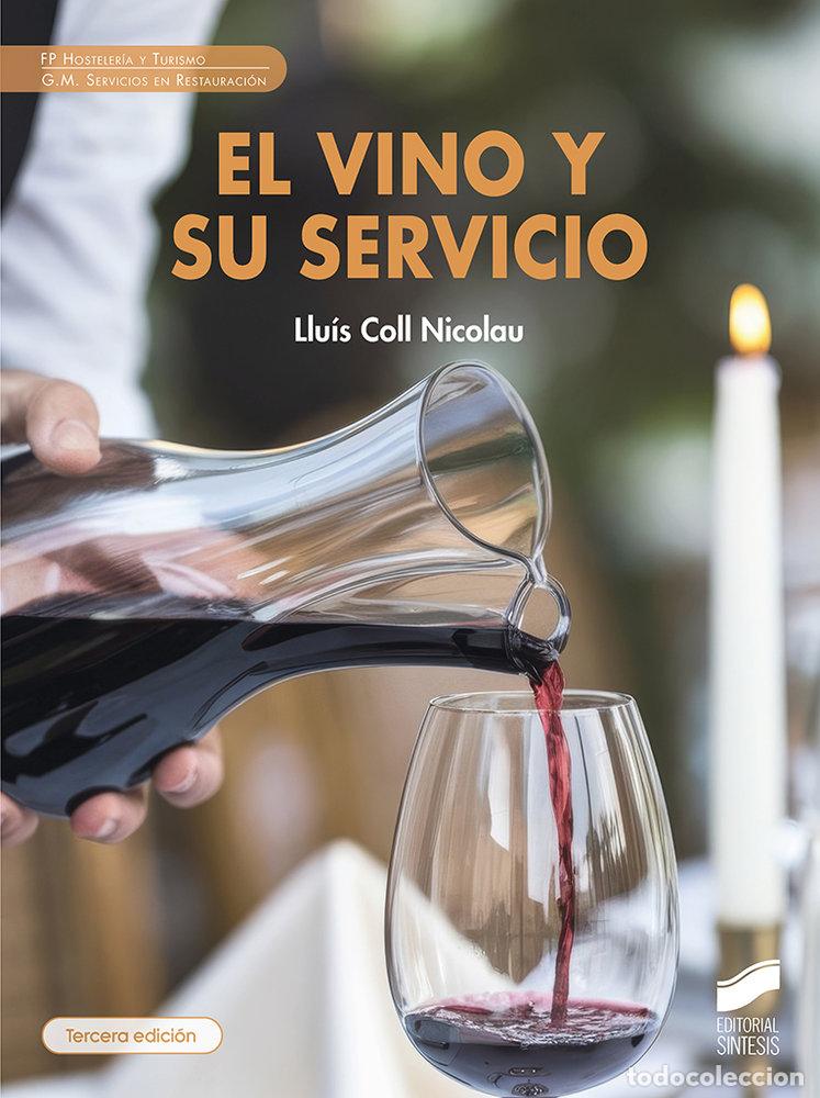 Livros: EL VINO Y SU SERVICIO 3&ordf; ED - COLL NICOLAU, LLUIS