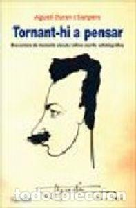 Livros: TORNANT-HI A PENSAR - DURAN I SANPERE, AGUSTI
