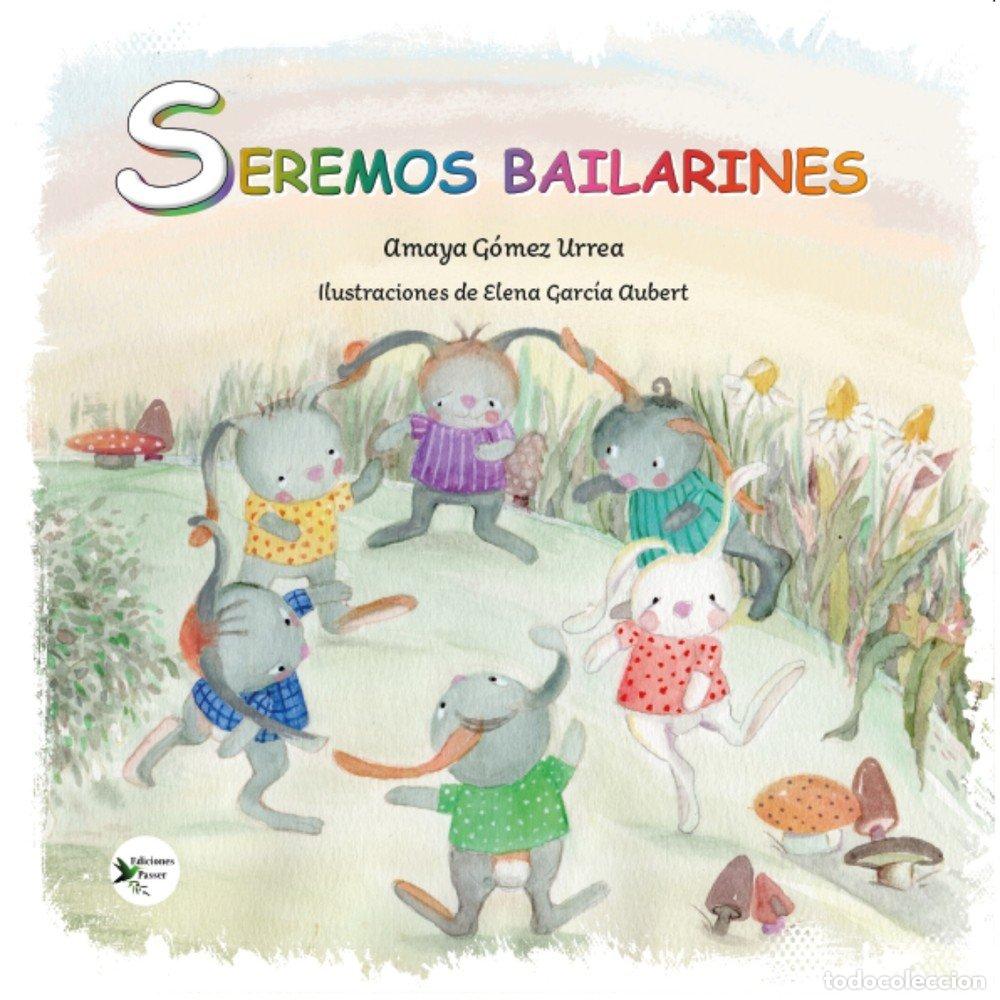 B&uuml;cher: SEREMOS BAILARINES - GOMEZ URREA, AMAYA