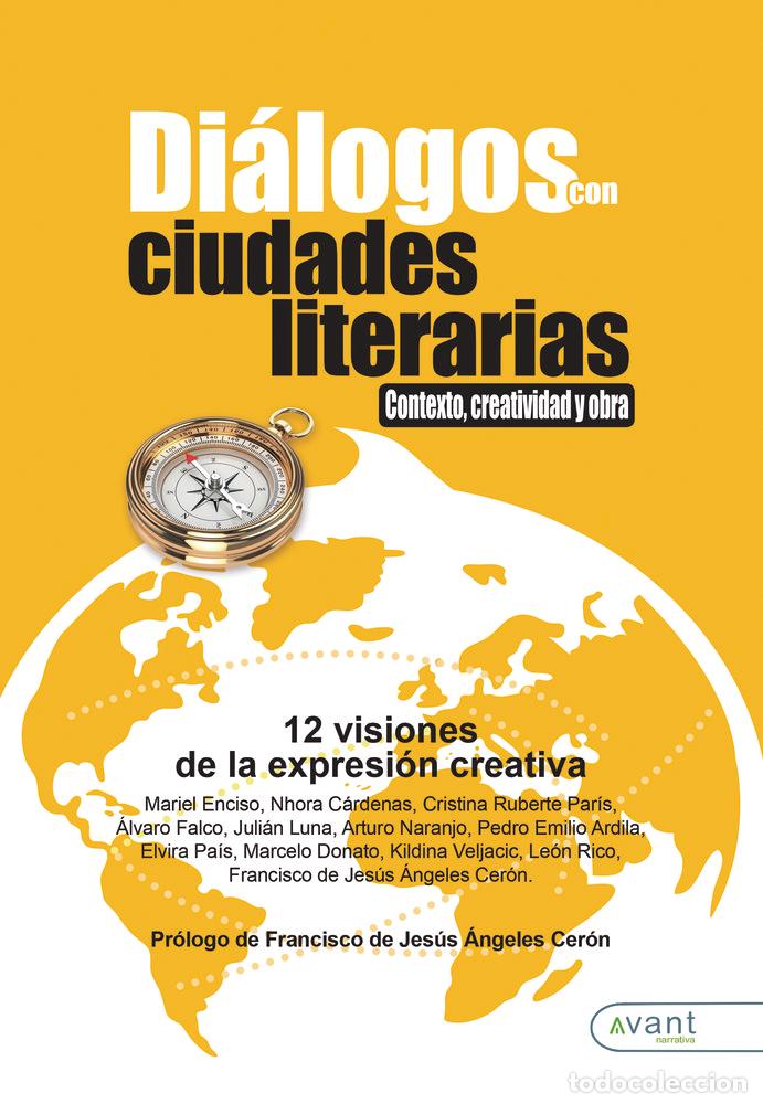 B&uuml;cher: DIALOGOS CON CIUDADES LITERARIAS CONTEXTO CREATIVIDAD Y - ARDILLA, PEDRO EMILIO