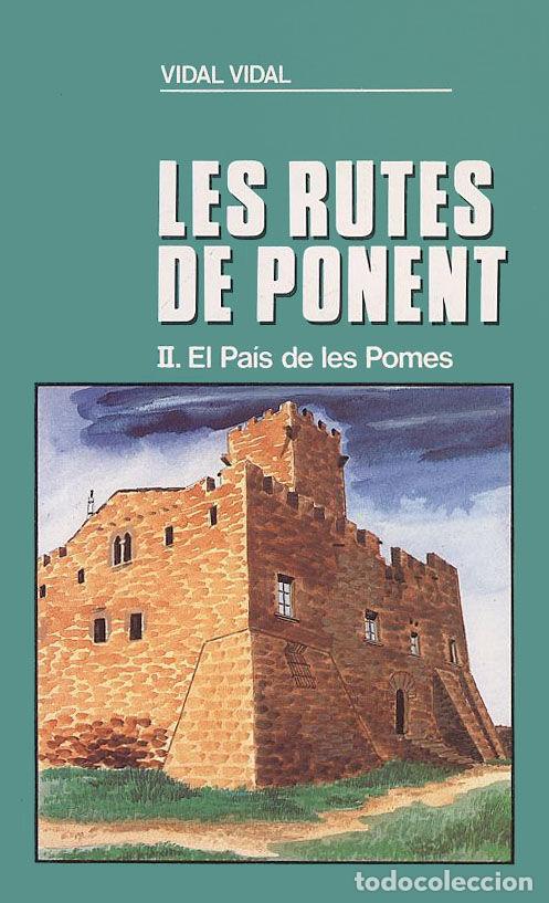 books: PAIS DE LES POMES (LES RUTES DE PONENT II),EL - VIDAL, VIDAL