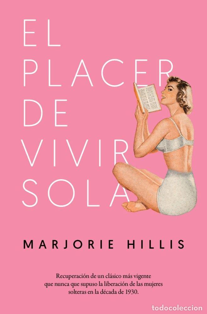 B&uuml;cher: PLACER DE VIVIR SOLA,EL - HILLIS, MARJORIE