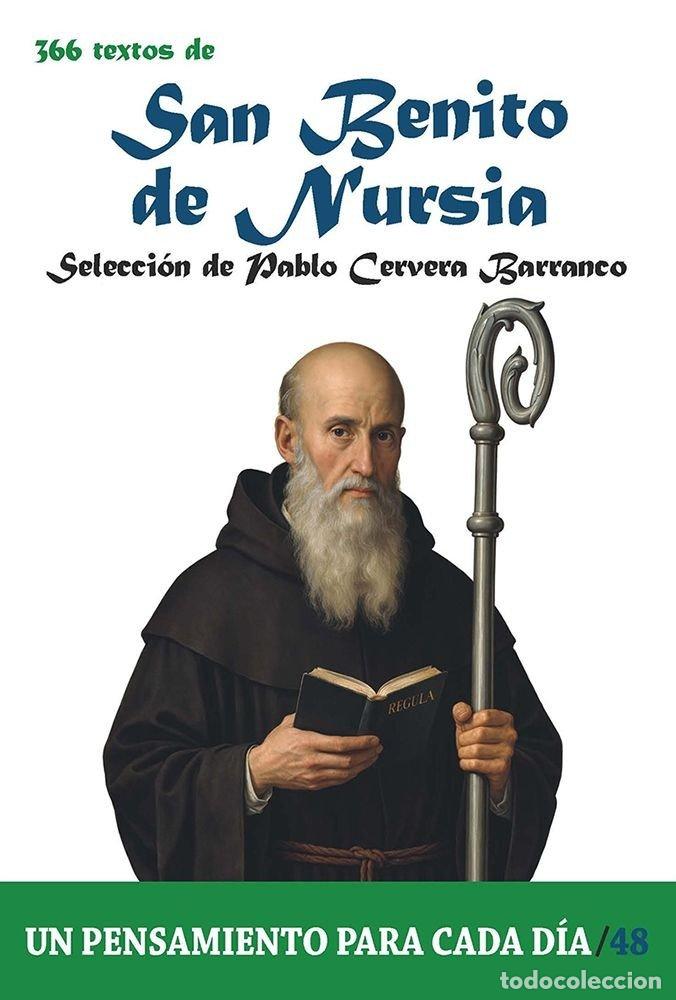 B&uuml;cher: 366 TEXTOS DE SAN BENITO DE NURSIA - CERVERA BARRANCO, PABLO
