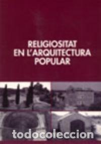 Livres: RELIGIOSITAT EN L'ARQUITECTURA POPULAR - AA.VV.