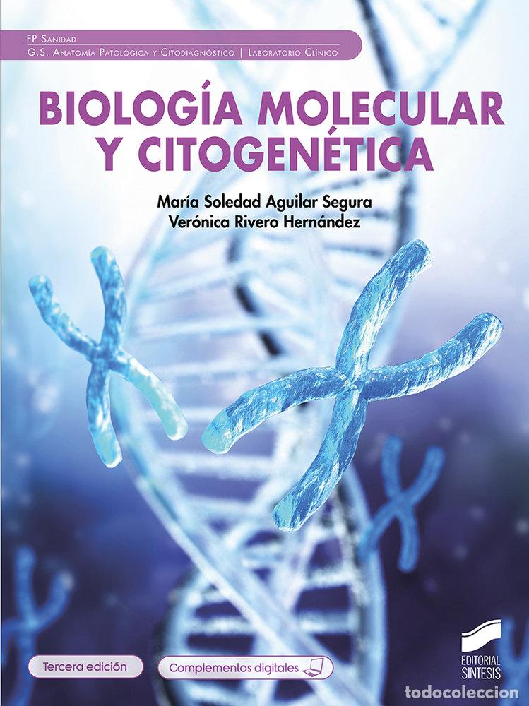 Libros: BIOLOGIA MOLECULAR Y CITOGENETICA 3&ordf; ED - AA.VV