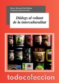 B&uuml;cher: DIALEGS AL VOLTANT DE LA INTERCULTURALITAT - AA.VV.
